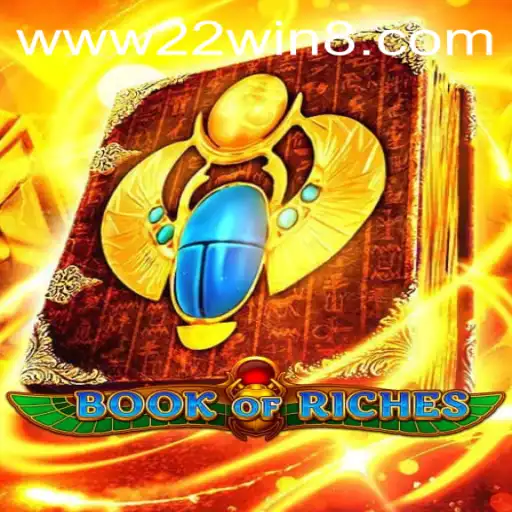 Discover the Thrilling World of BookofRiches with the 22WIN Strategy