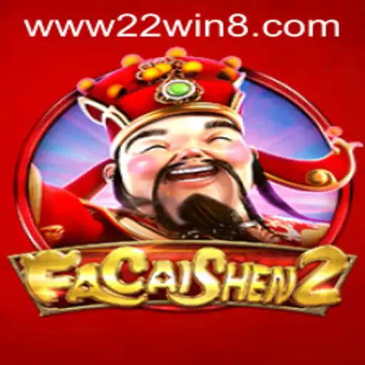 Discover the Thrilling World of FaCaiShen2 with 22WIN
