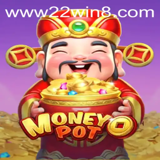 Experience the Thrill of MoneyPot with the Exciting 22WIN Feature