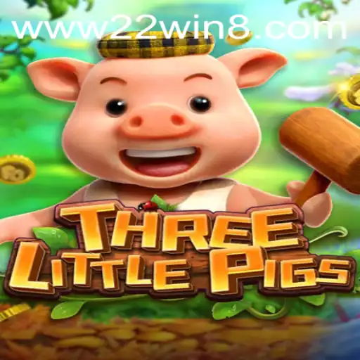 THREELITTLEPIGS: A New Gaming Adventure by 22WIN